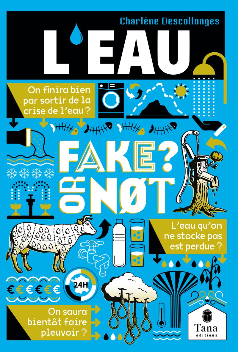 L’eau, fake or not ?